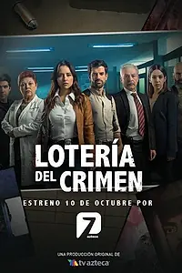 Постер к сериалу «Lotería del crímen (2022)»