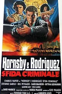 Постер к фильму «Хорнсби и Родригес – криминальная шайка (1992)»