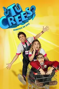 Постер к сериалу «¿Tú crees? (2022)»