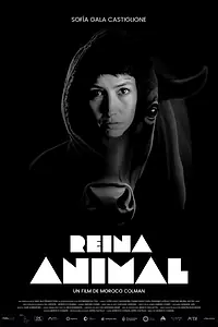 Главный постер фильма «Reina Animal (2023)»