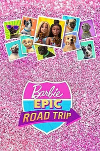 Постер к фильму «Barbie: Epic Road Trip (2022)»