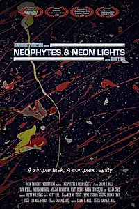Главный постер фильма «Neophytes and Neon Lights (2001)»