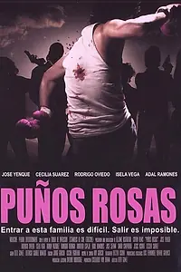 Постер к фильму «Кулаки розы (2004)»