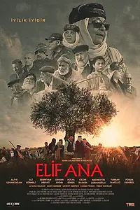 Главный постер фильма «Elif Ana (2022)»