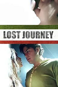 Постер к фильму «Lost Journey (2010)»
