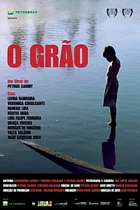Постер к фильму «O Grão (2007)»