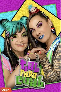 Постер к сериалу «Tal para cual (2022)»