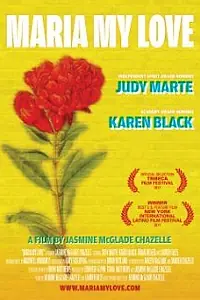 Постер к фильму «Мария – моя любовь (2011)»