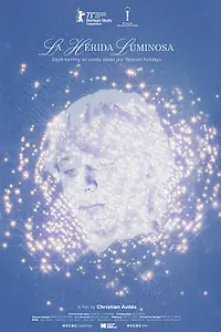 Постер к фильму «La herida luminosa (2022)»
