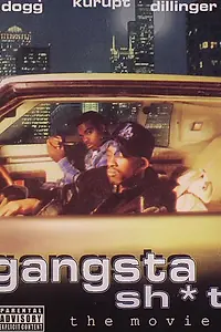 Постер к фильму «Gangsta Sh*t: The Movie (2002)»