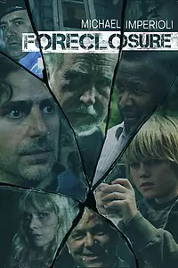 Постер к фильму «Foreclosure (2014)»