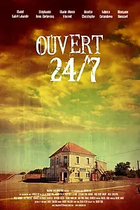 Постер к фильму «Ouvert 24/7 (2010)»