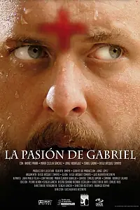 Постер к фильму «Страсти Габриэля (2008)»