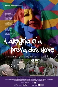 Главный постер фильма «A Alegria é a Prova dos Nove (2023)»