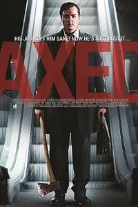 Постер к фильму «Axed (2012)»