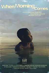 Главный постер фильма «When Morning Comes (2022)»