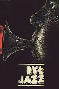 Постер к фильму «Был джаз (1981)»