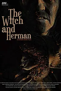 Главный постер фильма «The Witch and Herman (2022)»