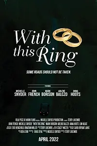 Постер к фильму «With This Ring (2022)»