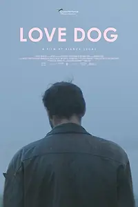 Главный постер фильма «Love Dog (2022)»