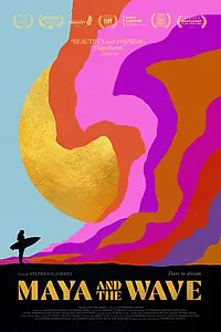 Постер к фильму «Maya and the Wave (2022)»