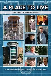 Постер к фильму «A Place to Live: The Story of Triangle Square (2008)»