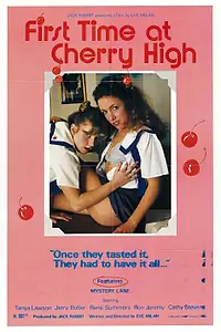 Постер к фильму «First Time at Cherry High (1984)»