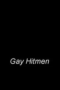 Главный постер фильма «Gay Hitmen (2008)»