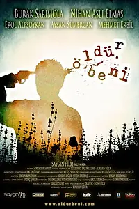 Постер к фильму «Убей меня (2009)»