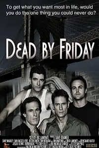 Постер к фильму «Dead by Friday (2012)»