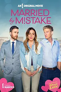 Постер к фильму «Married by Mistake (2023)»
