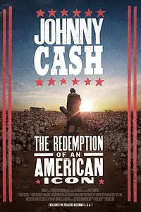 Постер к фильму «Johnny Cash: The Redemption of an American Icon (2022)»