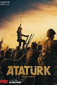 Постер к фильму «Ататюрк 1881-1919 (2023 - 2024)»