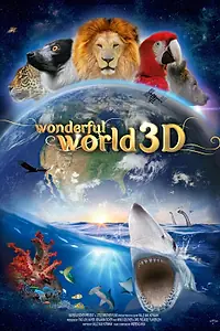 Постер к фильму «Чудесный мир 3D (2015)»