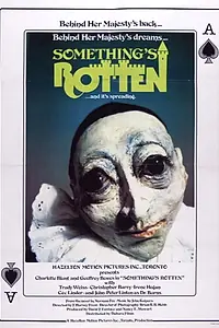 Главный постер фильма «Something's Rotten (1979)»