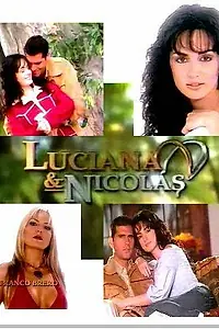 Постер к сериалу «Лусиана и Николас (2003)»