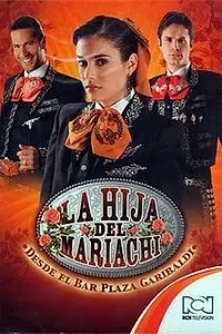 Постер к сериалу «Дочь Марьячи (2006)»