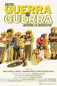 Главный постер фильма «Entre Guerra y Guerra.. Afuera la Bicicleta (2021)»