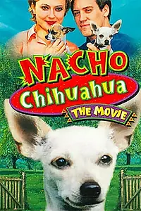 Главный постер фильма «Nacho Chihuahua (1999)»