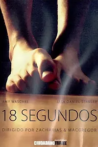 Главный постер фильма «18 segundos (2008)»