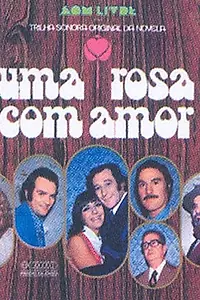 Постер к сериалу «Одна роза с любовью (1972 - 1973)»