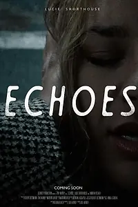 Постер к фильму «Echoes (2021)»