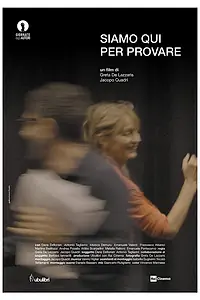 Главный постер фильма «Siamo qui per provare (2022)»