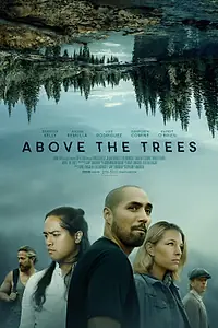Постер к фильму «Above the Trees»