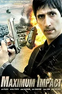 Постер к фильму «Maximum Impact (2008)»