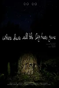 Постер к фильму «Where Have All the Big Trees Gone (2019)»