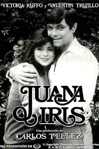 Постер к сериалу «Хуана Ирис (1985)»