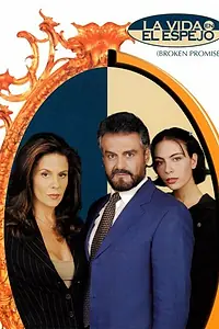 Главный постер сериала «Жизнь в зеркале (1999 - 2000)»