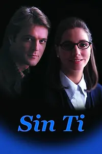 Постер к сериалу «Без тебя (1997 - 1998)»