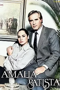 Главный постер сериала «Амалия Батиста (1983 - 1984)»